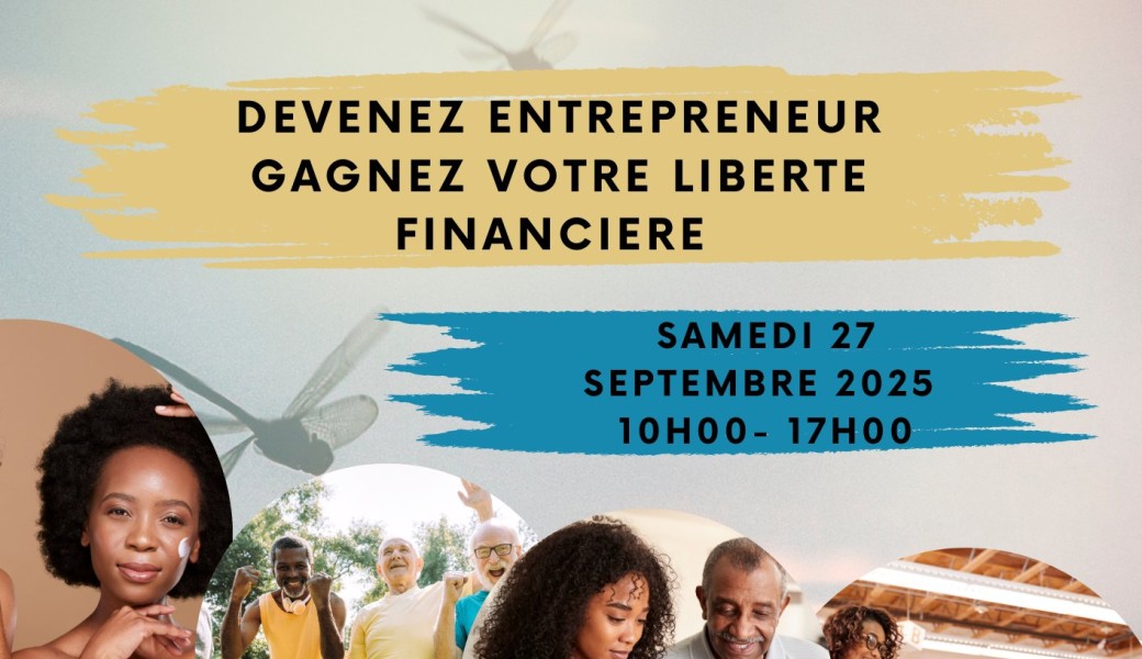 Devenez entrepreneur gagnez votre liberté financière 