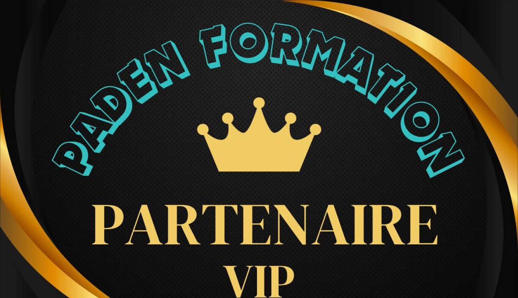 Devenez Partenaire VIP des évènements PADEN FORMATION