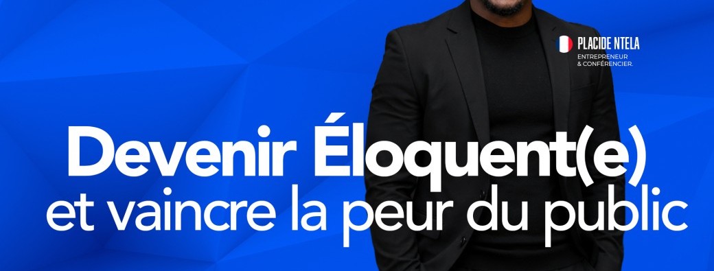 DEVENIR ÉLOQUENT(E)