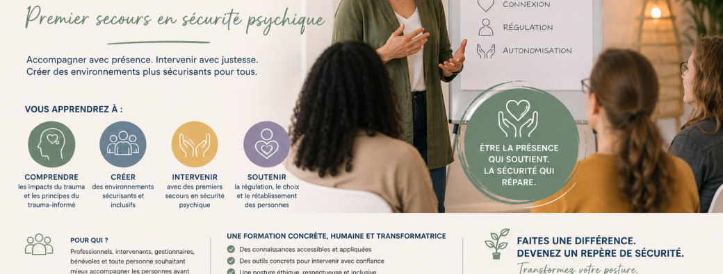 Devenir intervenant (e) trauma-informé (e) - Premier secours en sécurité psychique