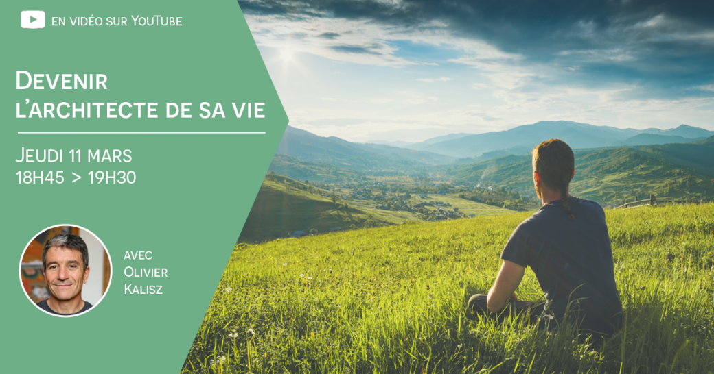 Devenir l'architecte de sa vie
