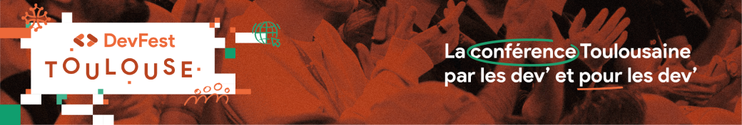 DevFest Toulouse 2026
