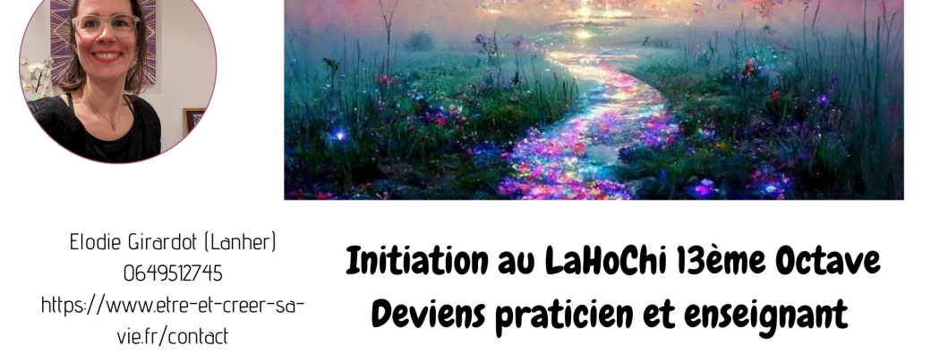 Deviens praticien/formateur LaHoChi 13 octave