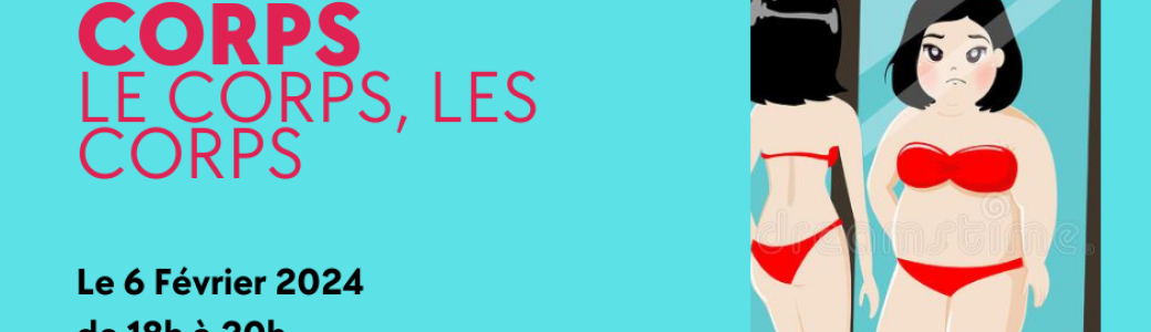 IMAGE DU CORPS: le corps, les corps