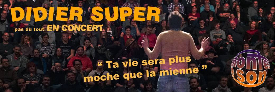 Didier Super + Demoizelle gabrielle