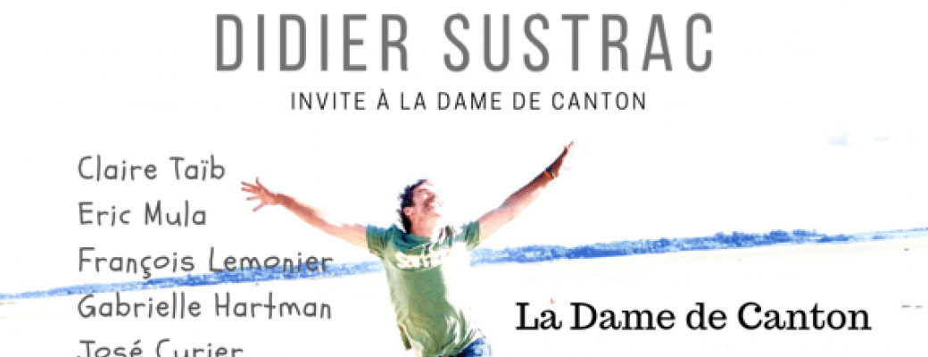 DIDIER SUSTRAC + guests