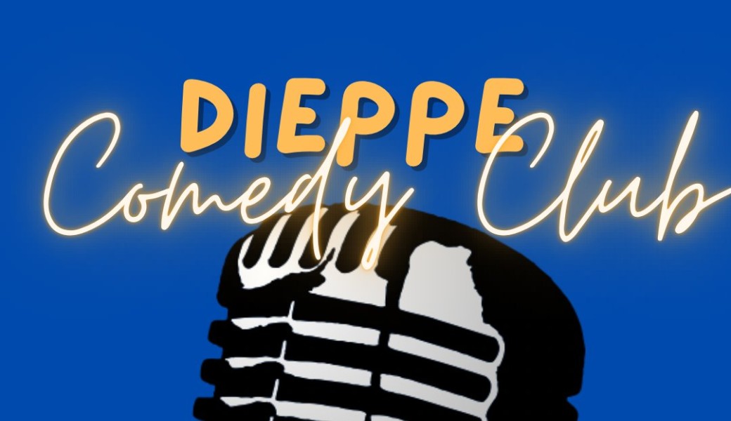 Dieppe Comedy Club #4