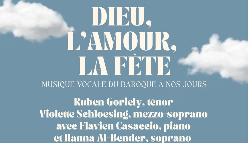 Dieu. L'amour, la fête - Concert de musique vocale du baroque à nos jours