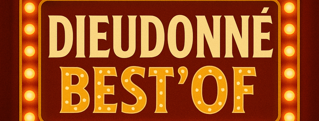 Dieudonné : Best'Of