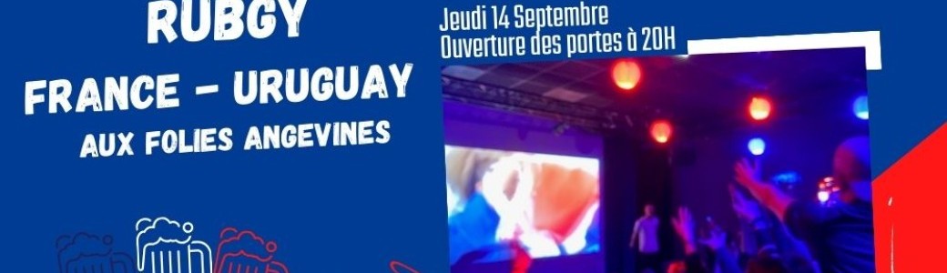Diffusion France / Uruguay aux Folies Angevines