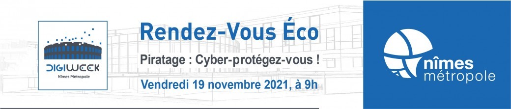 Digiweek Nîmes : Piratage Cyber-protégez vous ! 