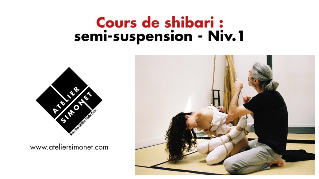DIM 02/04 : Cours shibari : semi-suspension niv.1
