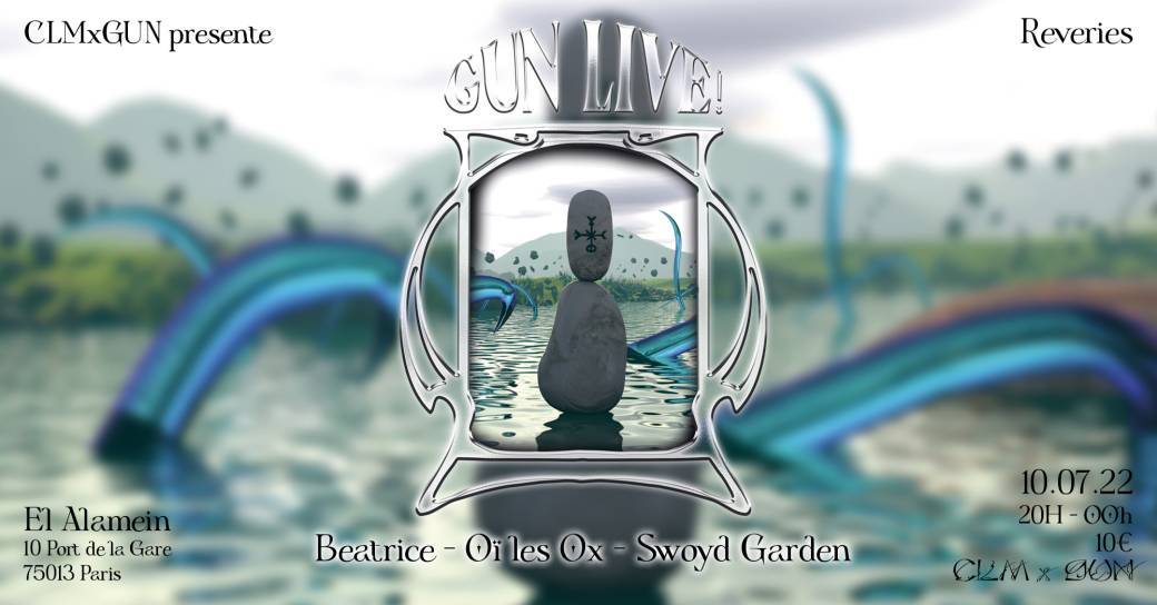 Dim. 10/07 : GUN Live! REVERIES WITH BEATRICE, OÏ LES OX, SWOYD GARDEN