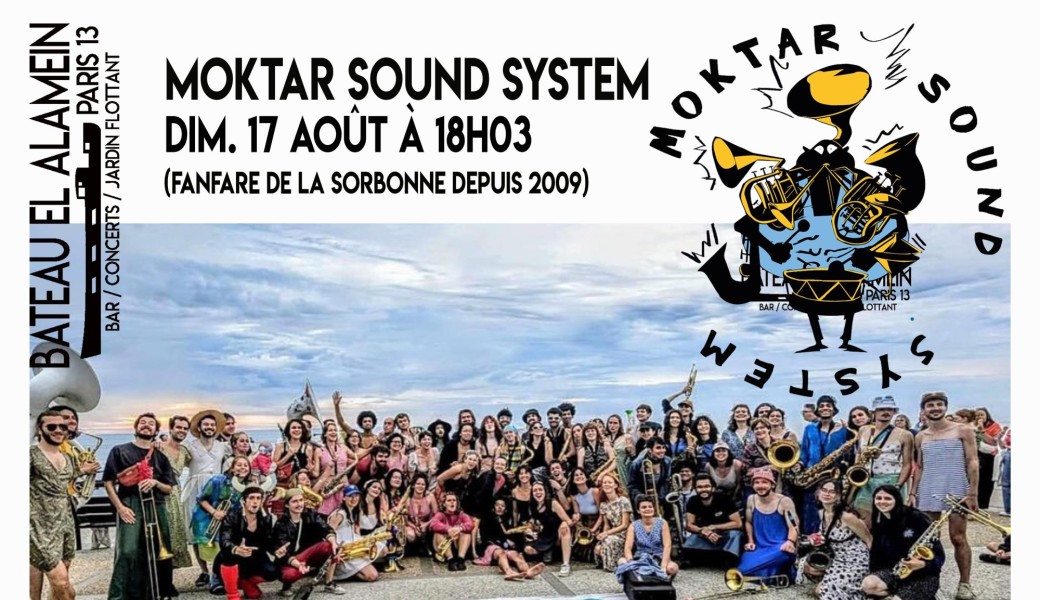 Dim. 17/08 : MOKTAR SOUND SYSTEM
