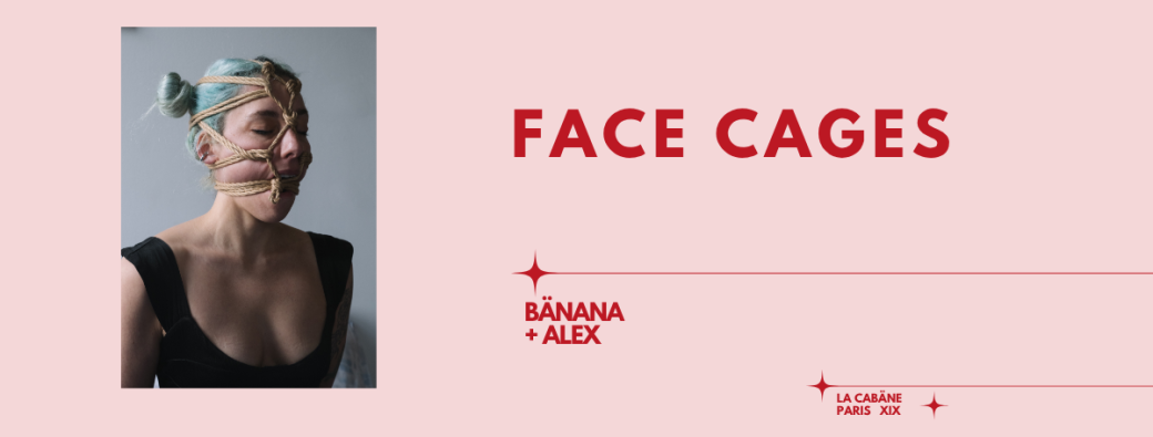 [DIM 21 SEPT] "Face cages"