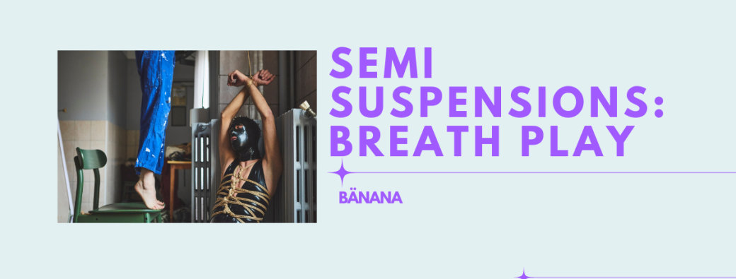 [DIM - 22 MARS] Semi-suspension : Breath Play