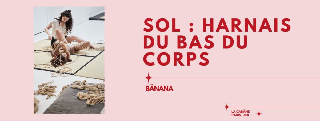 [ DIM 23  AOÛT ] Sol : Harnais du bas du corps 