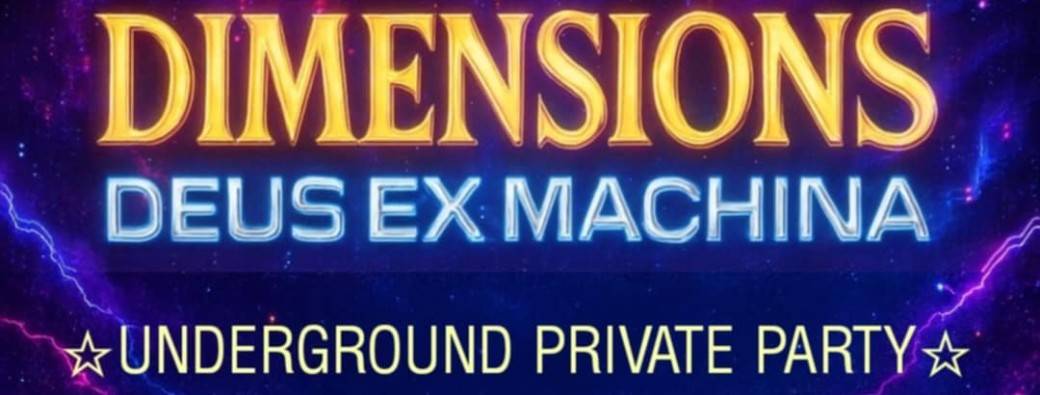 Dimensions : Deus Ex Machina