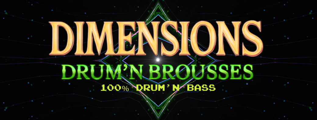 Dimensions : Drum'n Brousses 100% drum'n bass