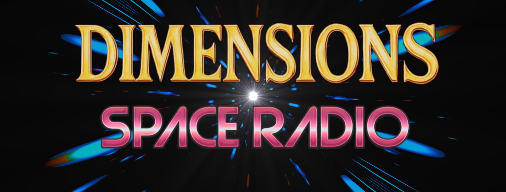 Dimensions : Space Radio