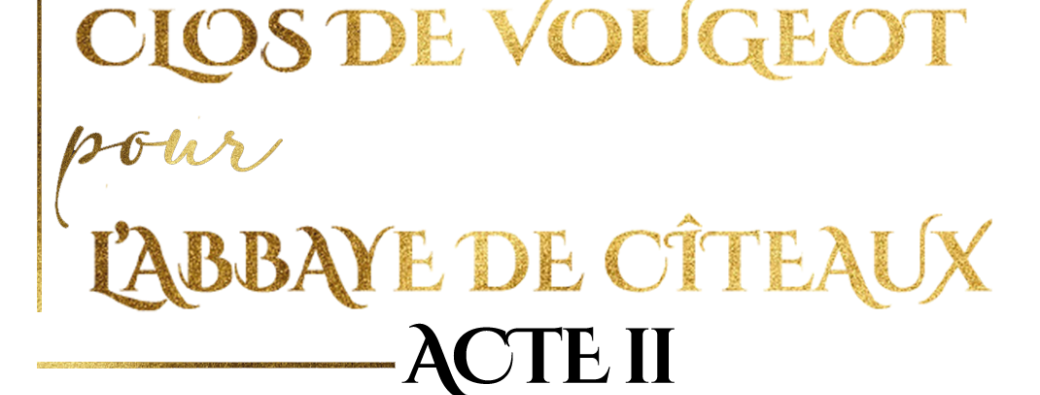 DINER DE GALA ET VENTE AUX ENCHERES AU PROFIT DE L'ABBAYE DE CITEAUX