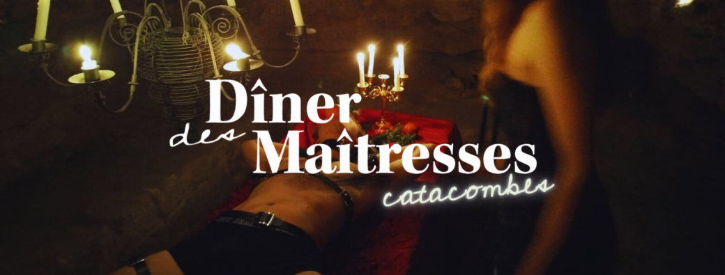Dîner des Maîtresses - édition souterraine