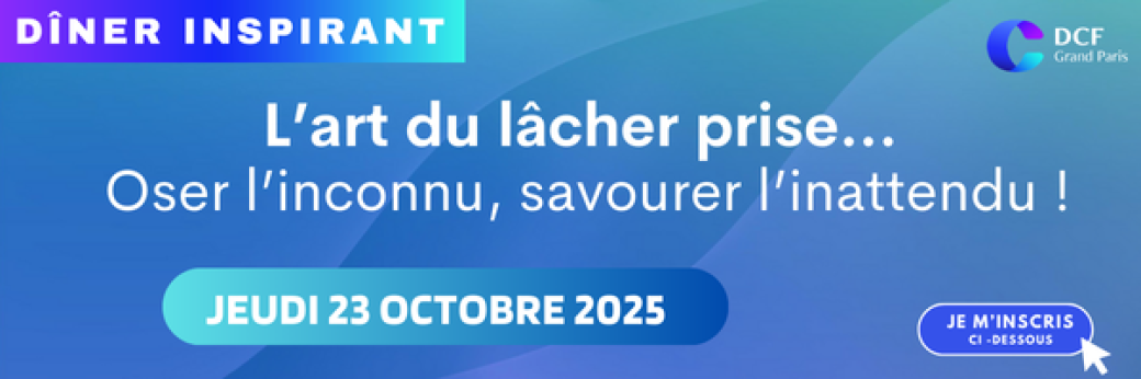 Dîner Inspirant DCF Grand Paris T2 2025