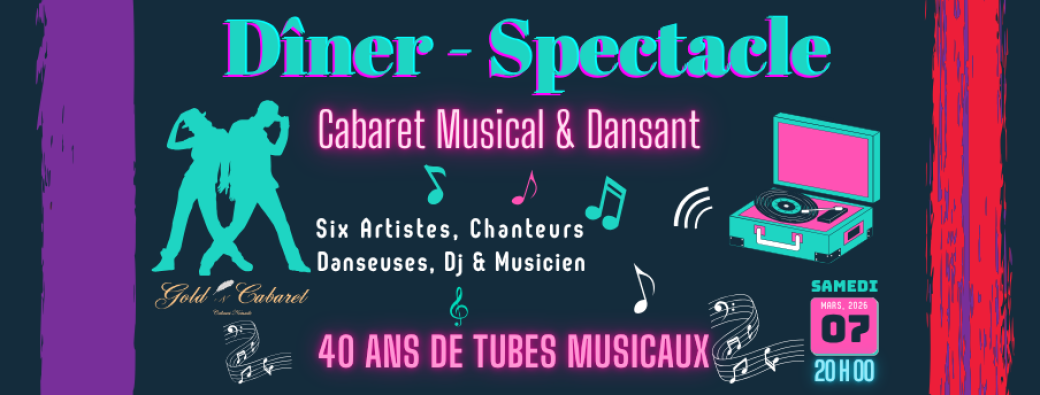 dîner spectacle - cabaret musical et dansant