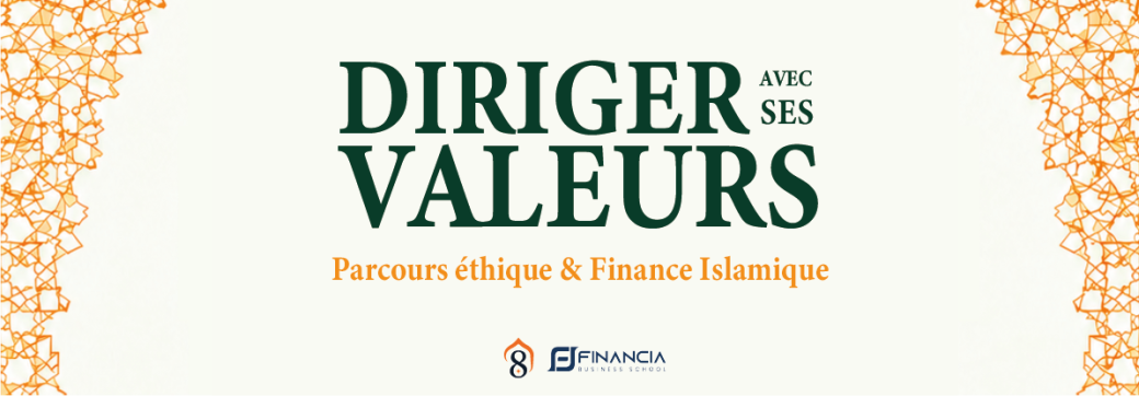 Diriger avec ses valeurs - Parcours éthique & Finance Islamique