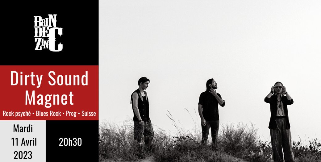 Dirty Sound Magnet (Rock psyché • Blues Rock • Prog • Suisse)