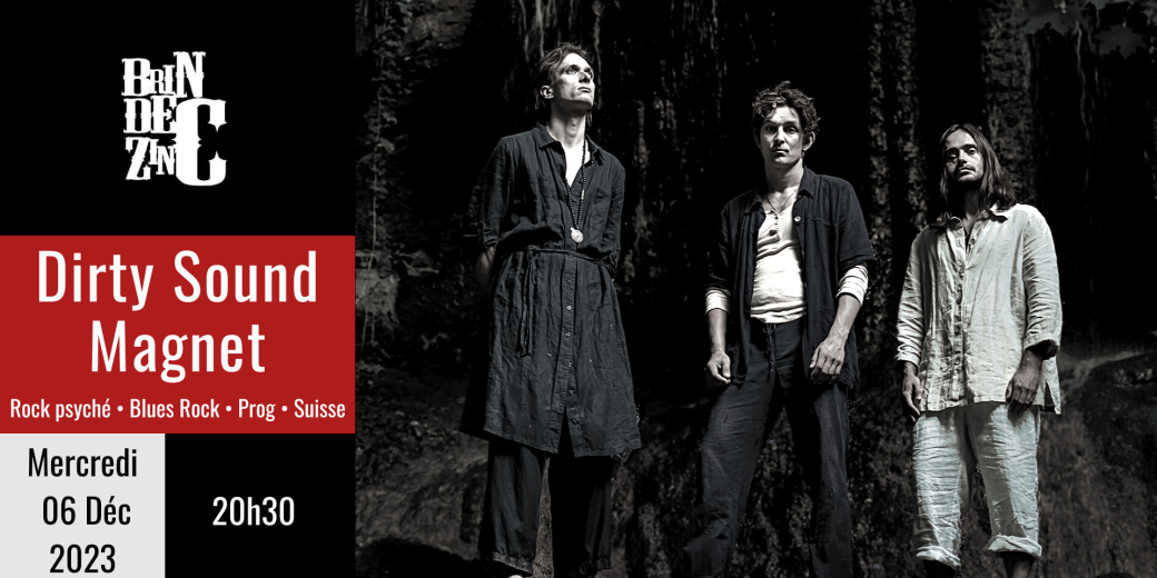 Dirty Sound Magnet (Rock psyché • Blues Rock • Prog • Suisse)