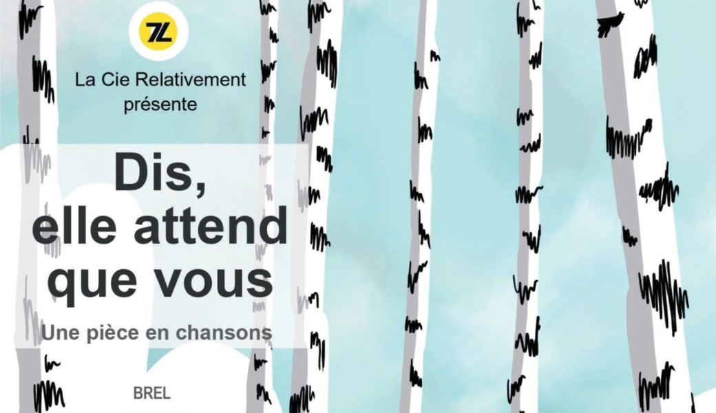 Dis, Elle attend que vous.