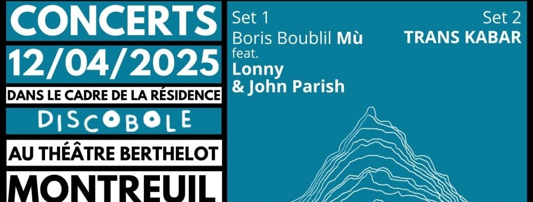 Discobole Party #10 Mù feat. John Parish & Lonny (Carton Records) & Trans Kabar (Discobole)