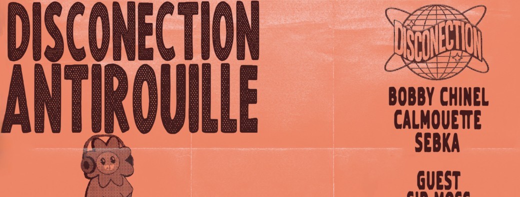 DISCONECTION @Antirouille 30.10.26