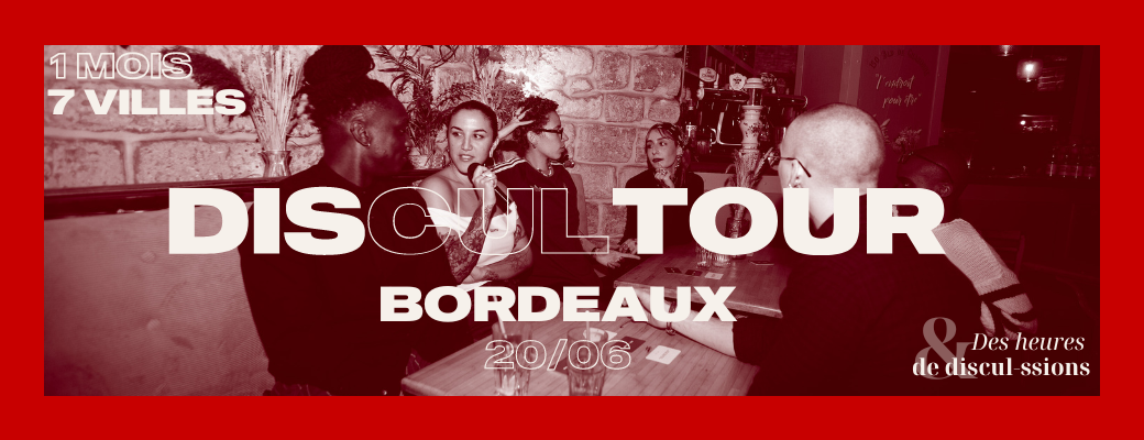 DISCULTOUR #3 - BORDEAUX
