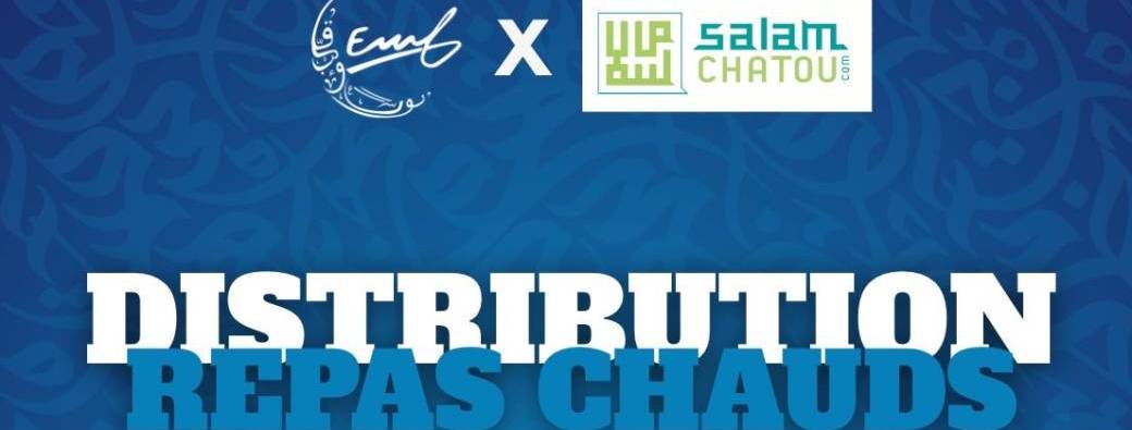 Distribution de repas chauds x SalamChatou 26/02