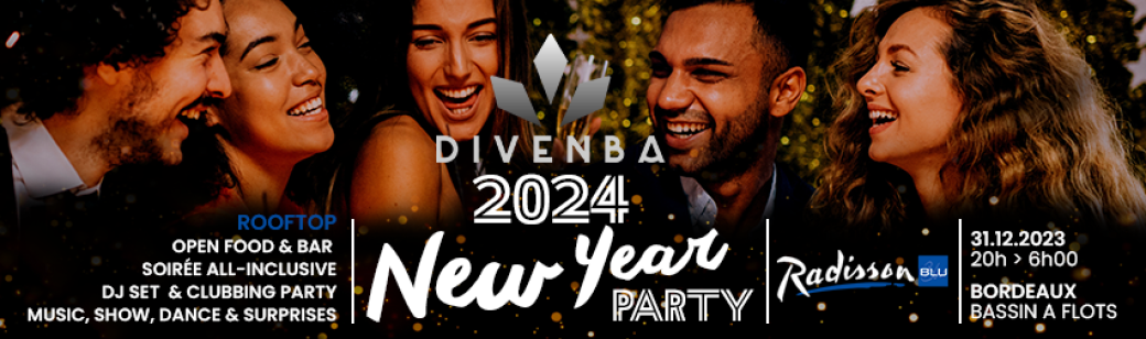 Divenba New Year Party 2024 @RadissonBlu Bordeaux 31/12/23