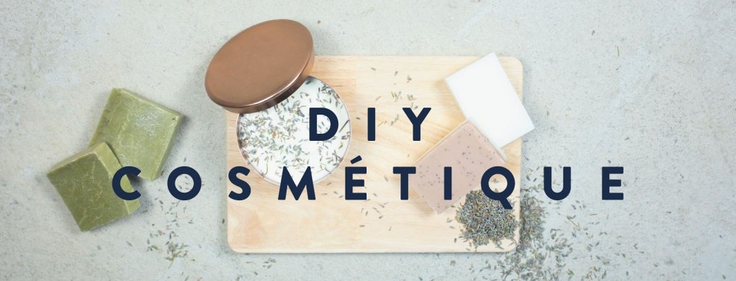 DIY COSMÉTIQUE / ATELIER 3