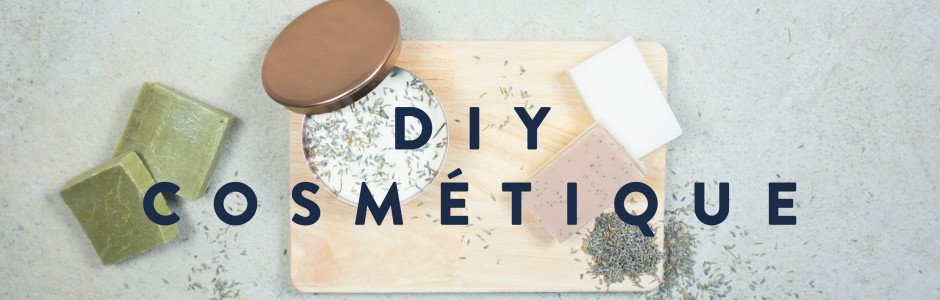 DIY COSMÉTIQUE