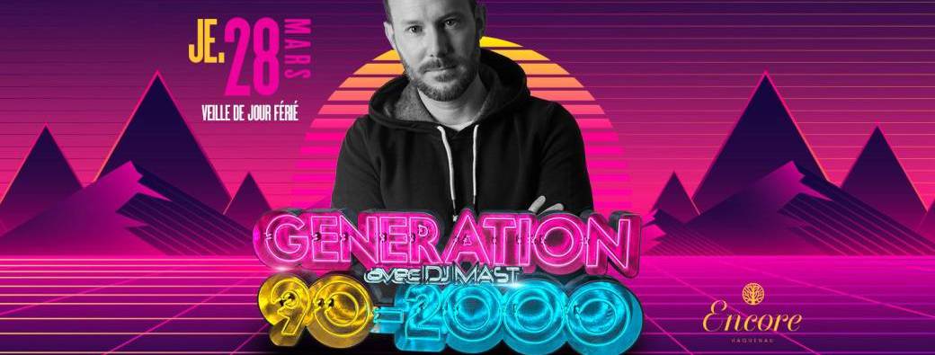 Generation 90 - 2000 avec DJ MAST 