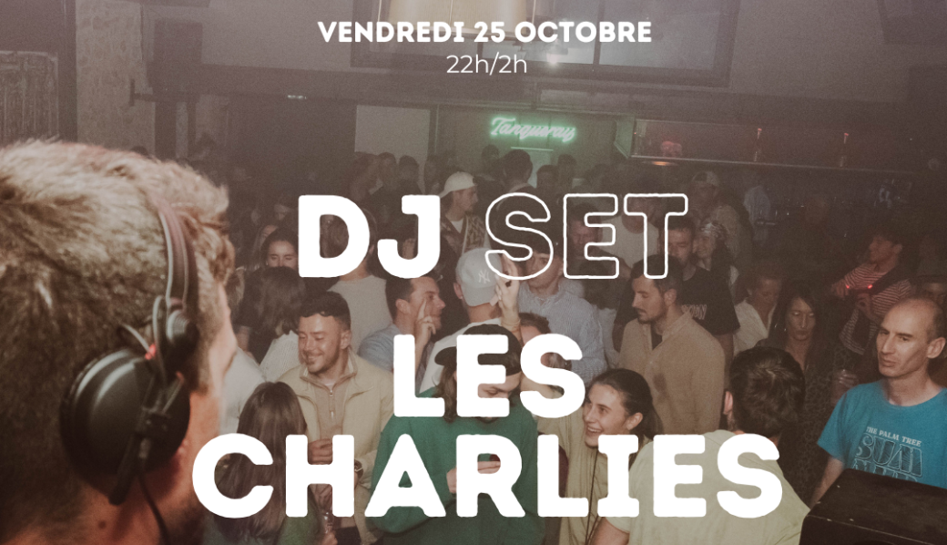 DJ Set - Version Club - Les Charlies 