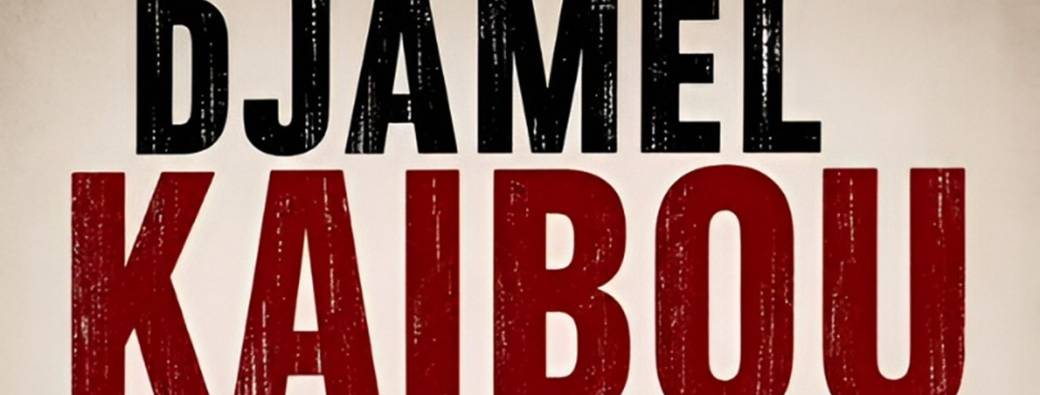 Djamel Kaibou et les autres…