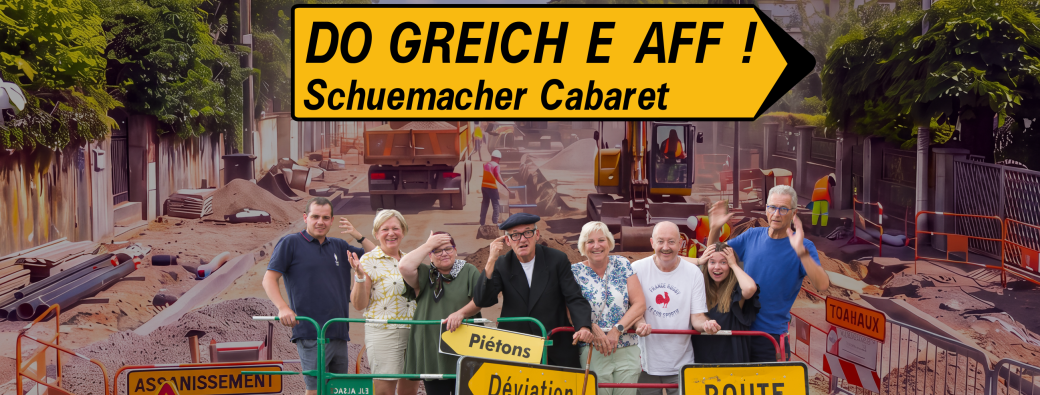 Do greich e Aff - Schuemacher Cabaret