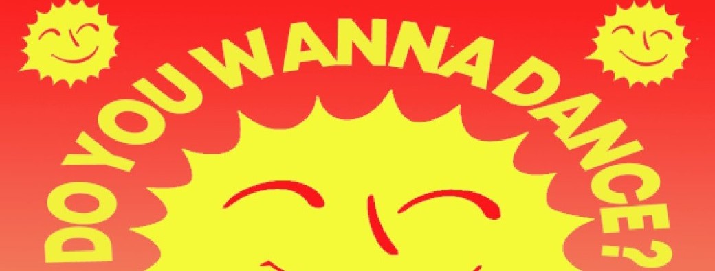 Do you wanna dance ? YES PLEASE !