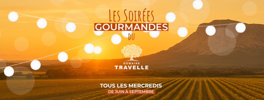 Les Soirées Gourmandes du Domaine Travelle
