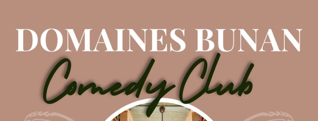 Domaines Bunan Comedy Club