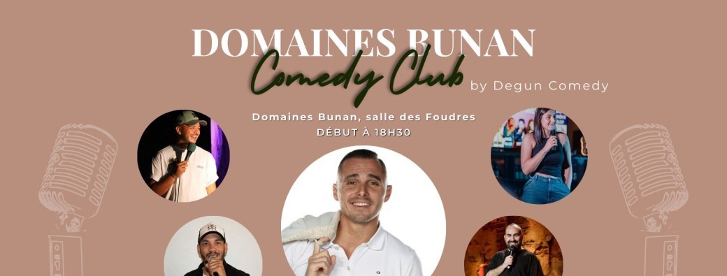 Domaines Bunan Comedy Club - 30 Mai 2025