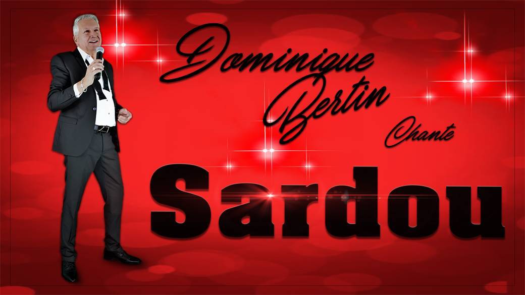 Dominique BERTIN chante SARDOU
