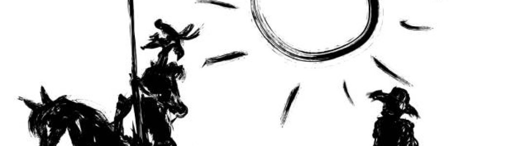 Don Quichotte ou presque Don Quichotte ou presque