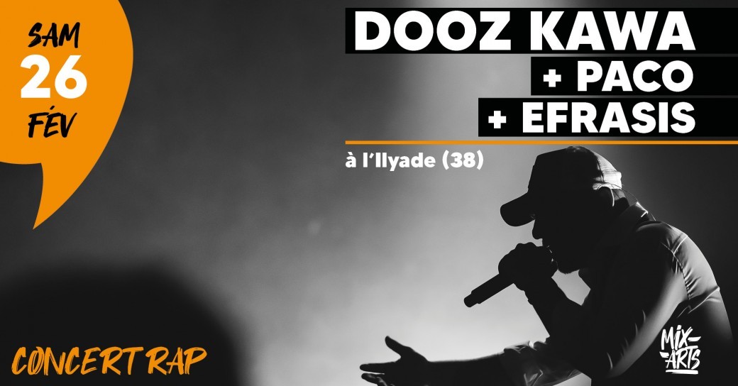 [COMPLET] DOOZ KAWA + PACO + EFRASIS - Concert Rap